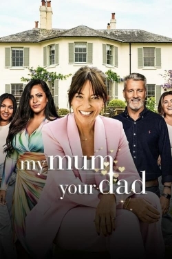 Watch free My Mum, Your Dad Movies