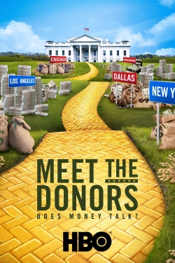 Watch free Meet the Donors: Does Money Talk? Movies