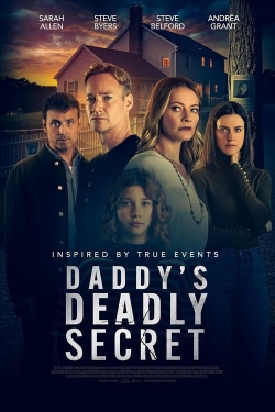 Watch free Daddy's Deadly Secret Movies