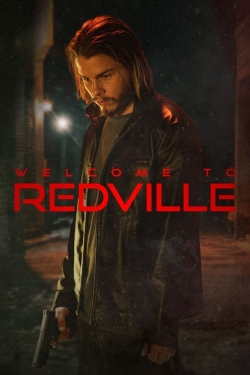 Watch free Welcome to Redville Movies
