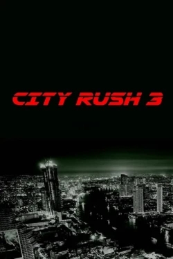 Watch free City Rush 3 Movies