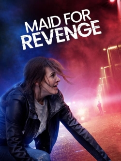 Watch free Maid for Revenge Movies