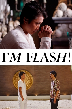 Watch free I'm Flash! Movies
