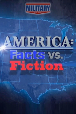 Watch free America: Facts vs. Fiction Movies