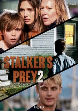 Watch free A Predator's Obsession: Stalker's Prey 2 Movies