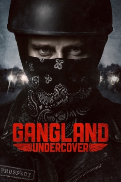 Watch free Gangland Undercover Movies