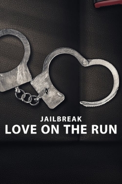 Watch free Jailbreak: Love on the Run Movies