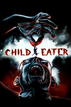 Watch free Child Eater Movies