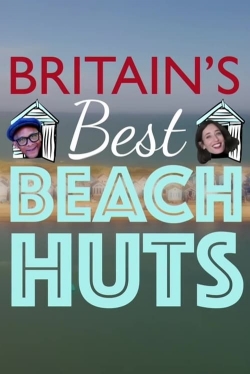 Watch free Britain's Best Beach Huts Movies