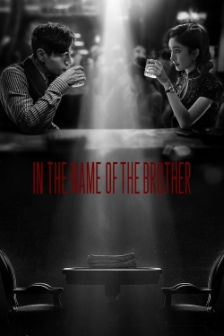 Watch free In the Name of the Brother Movies