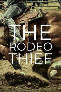 Watch free The Rodeo Thief Movies