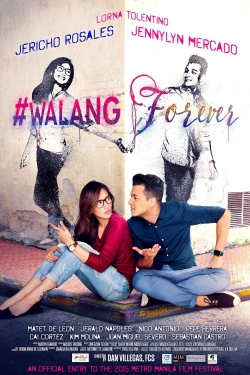 Watch free #Walang Forever Movies