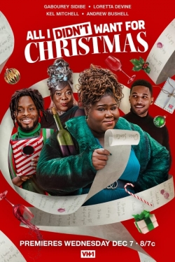 Watch free All I Didn't Want for Christmas Movies
