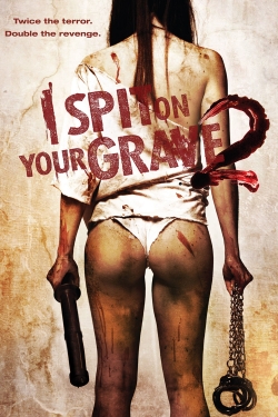 Watch free I Spit on Your Grave 2 Movies