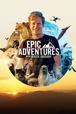 Watch free Epic Adventures with Bertie Gregory Movies