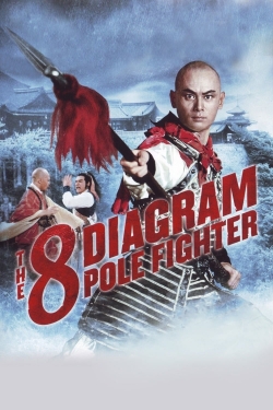 Watch free The 8 Diagram Pole Fighter Movies