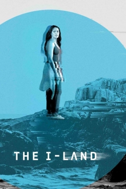 Watch free The I-Land Movies