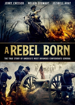 Watch free A Rebel Born Movies