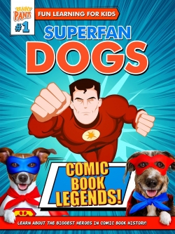 Watch free Superfan Dogs: Comic Book Legends Movies