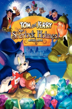 Watch free Tom and Jerry Meet Sherlock Holmes Movies