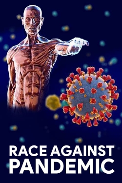 Watch free Race Against Pandemic Movies