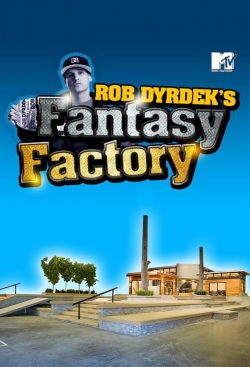 Watch free Rob Dyrdek's Fantasy Factory Movies