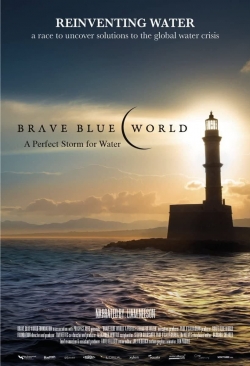 Watch free Brave Blue World: Racing to Solve Our Water Crisis Movies