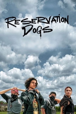 Watch free Reservation Dogs Movies