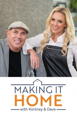 Watch free Making it Home with Kortney and Dave Movies