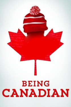 Watch free Being Canadian Movies