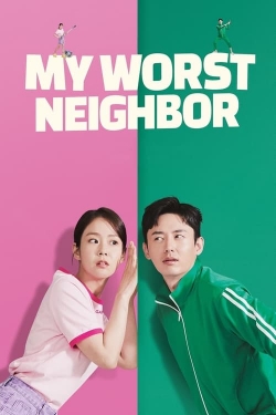 Watch free My Worst Neighbor Movies