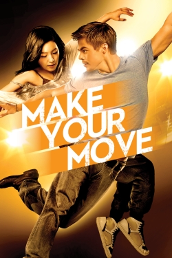 Watch free Make Your Move Movies