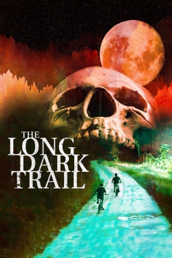 Watch free The Long Dark Trail Movies