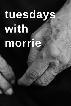 Watch free Tuesdays with Morrie Movies