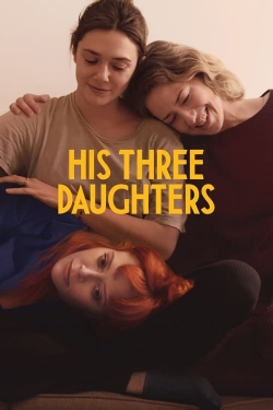 Watch free His Three Daughters Movies