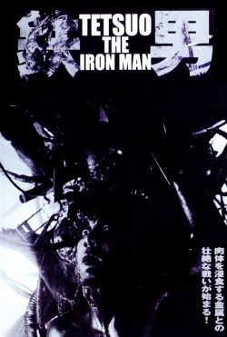 Watch free Tetsuo: The Iron Man Movies