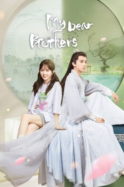 Watch free My Dear Brothers Movies