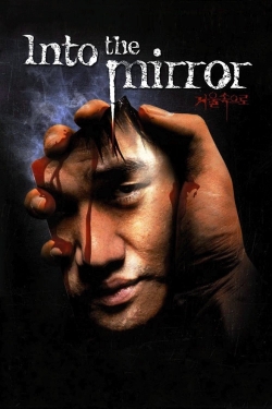 Watch free Into the Mirror Movies