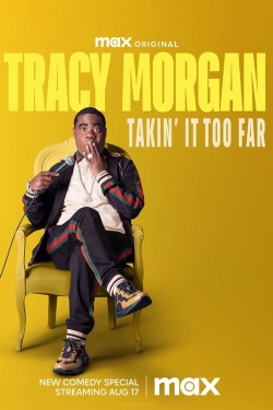 Watch free Tracy Morgan: Takin' It Too Far Movies
