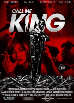 Watch free Call Me King Movies