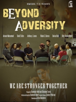 Watch free Beyond Adversity Movies