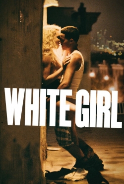Watch free White Girl Movies