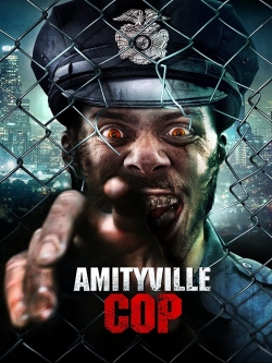 Watch free Amityville Cop Movies