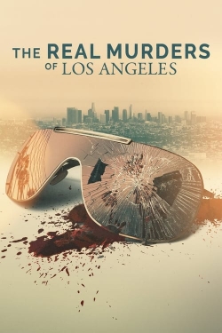 Watch free The Real Murders of Los Angeles Movies