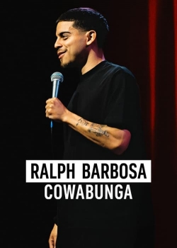 Watch free Ralph Barbosa: Cowabunga Movies