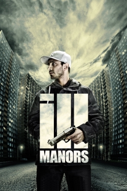 Watch free Ill Manors Movies