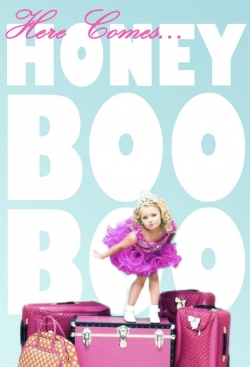 Watch free Here Comes Honey Boo Boo Movies