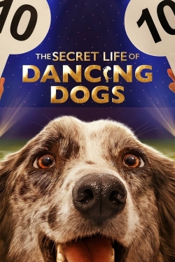 Watch free The Secret Life of Dancing Dogs Movies