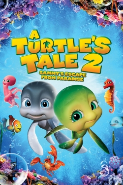 Watch free A Turtle's Tale 2: Sammy's Escape from Paradise Movies