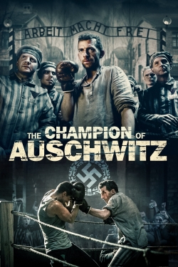 Watch free The Champion of Auschwitz Movies
